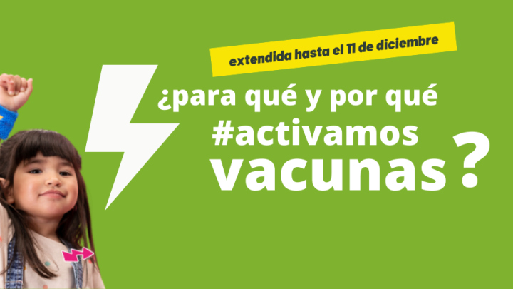 &iquest;Para qu&eacute; y por qu&eacute; se hace la Campa&ntilde;a #Activ&aacute;Vacunas?