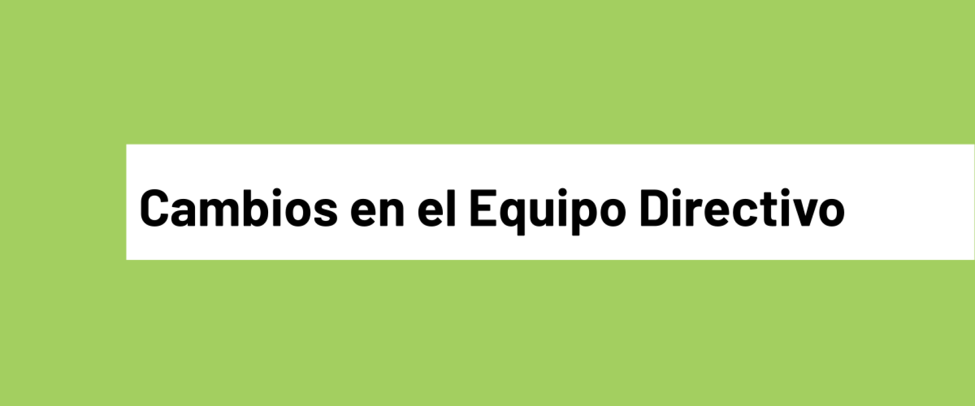 Cambios en el Equipo Directivo