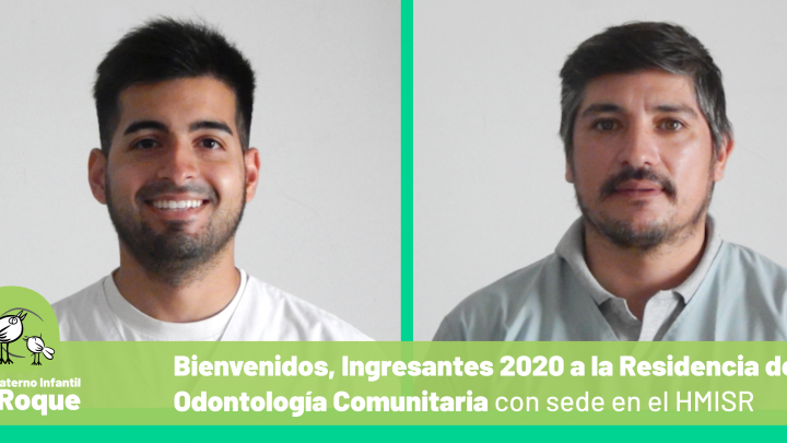 Bienvenidos Residentes de Odontolog&iacute;a 2020